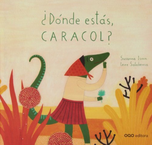 ¿Dónde estás, Caracol? / Where are you, snail? by Susanna Isern