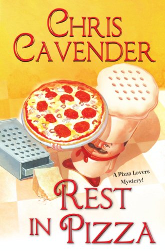 Rest in Pizza (Pizza Lovers) by Chris Cavender