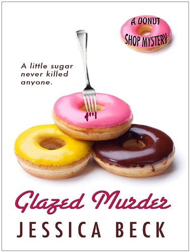Glazed Murder by Jessica Beck