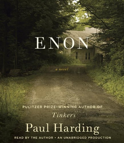 Enon: A Novel by Paul Harding