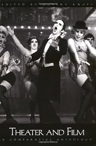 Theater and Film: A Comparative Anthology by Robert Knopf