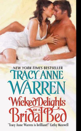 Wicked Delights of a Bridal Bed by Tracy Anne Warren