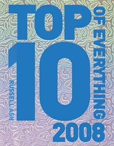 Top 10 of Everything 2008 (Top Ten of Everything)