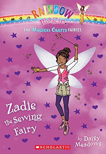 The Magical Crafts Fairies #3: Zadie the Sewing Fairy by Daisy Meadows