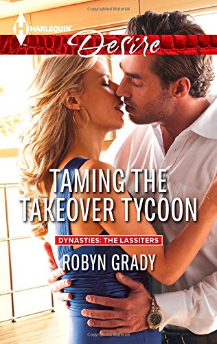Taming the Takeover Tycoon by Robyn Grady