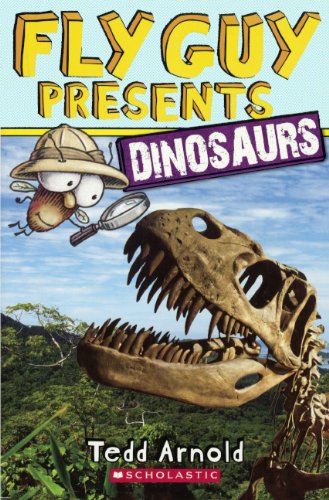 Fly Guy Presents: Dinosaurs by Tedd Arnold