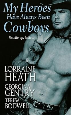 My Heroes Have Always Been Cowboys (Zebra Historical Romance)