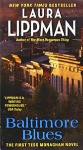 Baltimore Blues: The First Tess Monaghan Novel