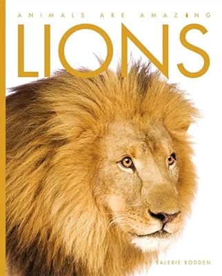 Lions (Animals are Amazing)