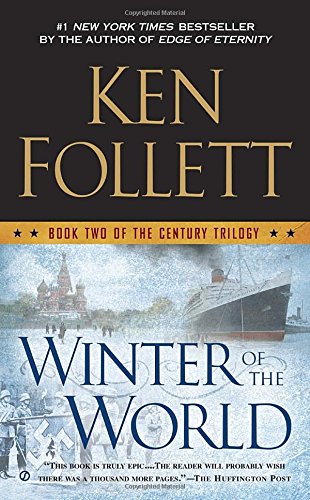 Winter of the World: Book Two of the Century Trilogy by Ken Follett