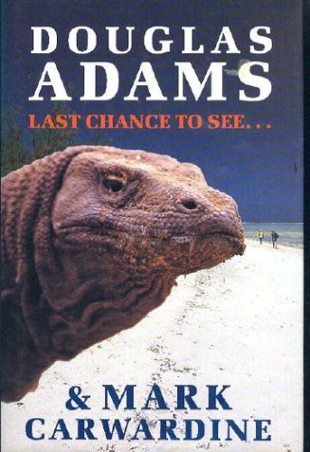 Last Chance To See by Douglas Adams