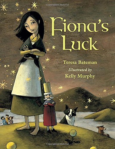 Fiona's Luck by Teresa Bateman