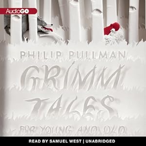Grimm Tales: For Young and Old