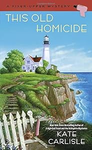 This Old Homicide: A Fixer-Upper Mystery
