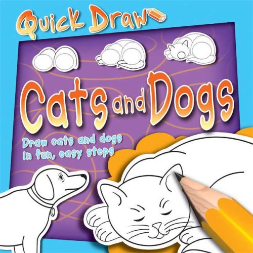 Quick Draw: Cats and Dogs (Quick Draw (Kingfisher)) by Peter Bull