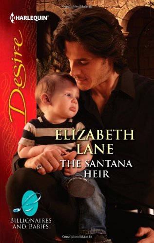The Santana Heir (Harlequin Desire) by Elizabeth Lane
