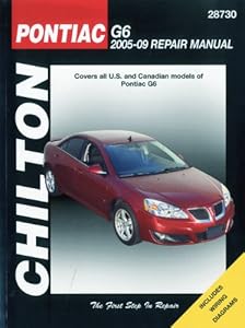 Pontiac G6, 2005 Thru 2009 (Chilton's Total Car Care Repair Manuals)