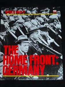 The Home Front: Germany (World War II Series)