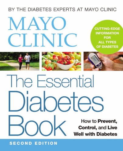 Mayo Clinic The Essential Diabetes Book by Mayo Clinic