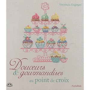 Douceurs et gourmandises au point de croix