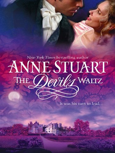 The Devil's Waltz (Mira Historical Romance) by Anne Stuart
