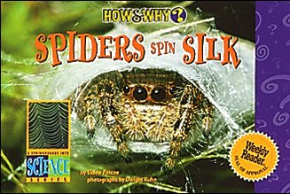 Spiders Spin Silk (How & Why) by Elaine Pascoe