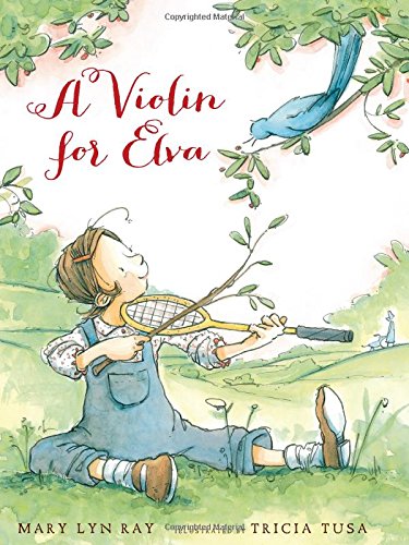 A Violin for Elva by Mary Lyn Ray
