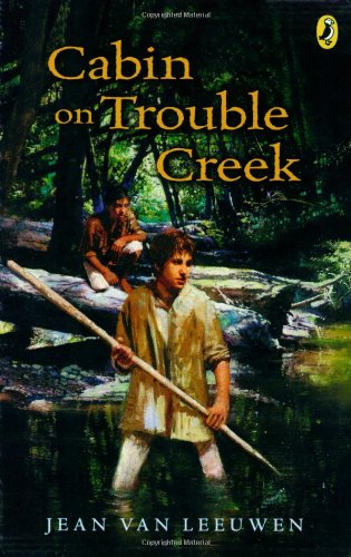 Cabin on Trouble Creek by Jean Van Leeuwen