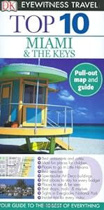 Top 10 Miami and the Keys (EYEWITNESS TOP 10 TRAVEL GUIDE) by Jeffrey Kennedy