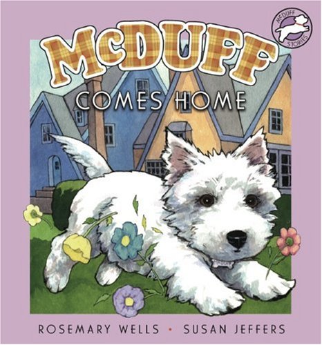 McDuff Comes Home (new design) (McDuff Stories) by Rosemary Wells
