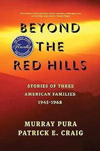 Beyond the Red Hills: Three American Families —1945-1968