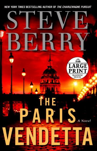 The Paris Vendetta: A Novel (Random House Large Print) by Steve Berry