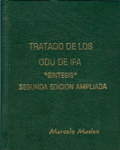 Tratado De Los Odu De IFÁ Sintesis (Spanish Edition) -  Marcelo Madan