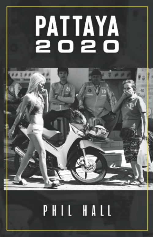 Pattaya 2020 (Thailand) by Phil Hall