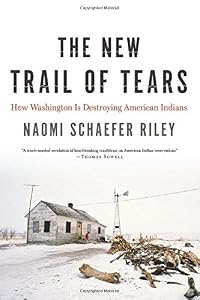 The New Trail of Tears: How Washington Is Destroying American Indians