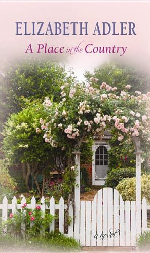 A Place in the Country by Elizabeth Adler