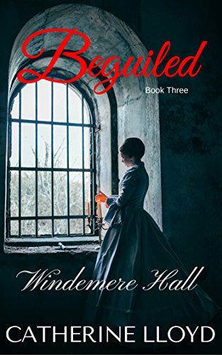 Beguiled: Windemere Hall Trilogy: Book 3 (Victorian Villains)