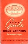 Modern Guide To Home Canning Instruction, Recipes