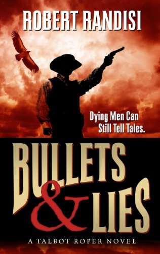 Bullets and Lies by Robert J. Randisi