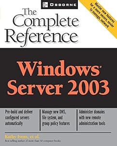 Windows Server 2003: The Complete Reference