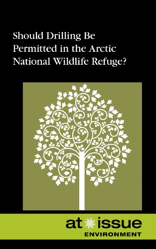 Should Drilling Be Permitted in the Arctic National Wildlife Refuge? by Tamara Thompson