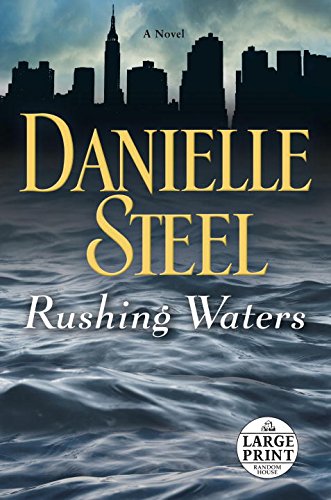 Rushing Waters: A Novel by Danielle Steel