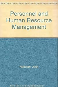 Personnel and Human Resource Management by Jack Halloran