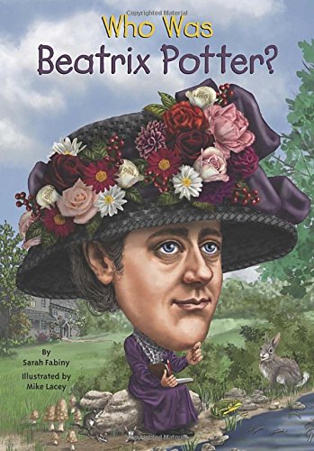 Who Was Beatrix Potter? by Sarah Fabiny