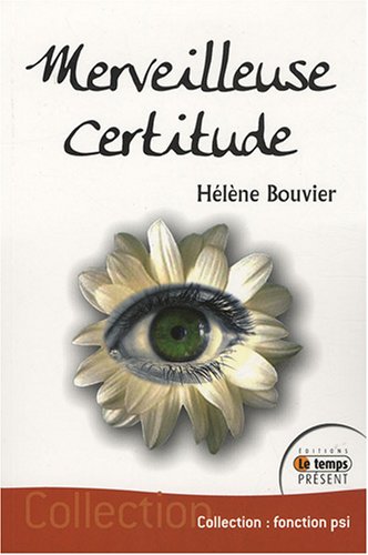 merveilleuse certitude