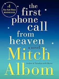 The First Phone Call from Heaven: A Novel