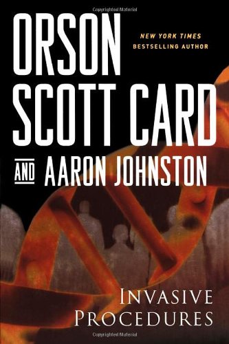 Invasive Procedures by Orson Scott Card