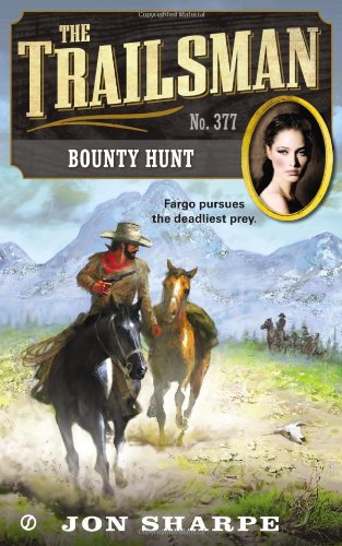 Bounty Hunt (The Trailsman #377) by Jon Sharpe