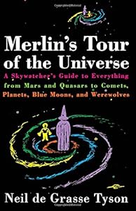 Merlin's Tour of the Universe by Neil de Grasse Tyson