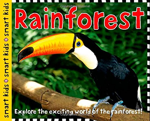 Smart Kids: Rainforest by Roger Priddy